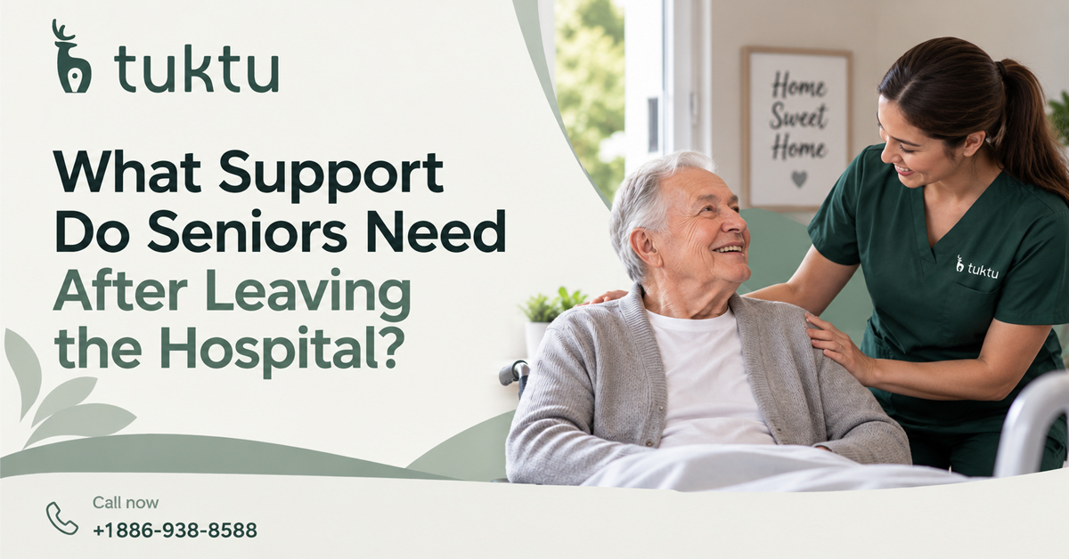 What Support Do Seniors Need After Leaving the Hospital?